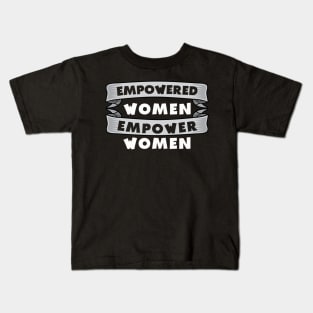 Empowered Women Kids T-Shirt